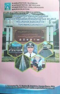 LAPORAN PERTANGGUNGJAWABAN APBKAL KALURAHAN MARGOKATON TAHUN ANGGARAN 2024